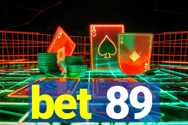 bet 89